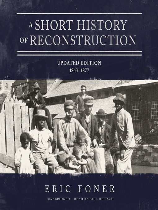 Title details for A Short History of Reconstruction by Eric Foner - Wait list